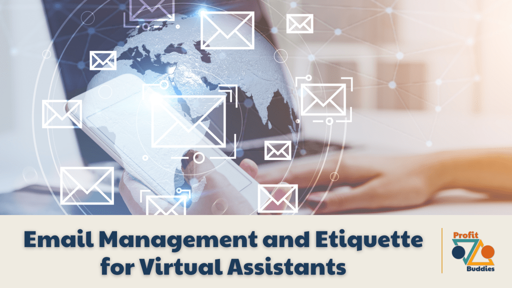 Email Management and Etiquette for Virtual Assistants