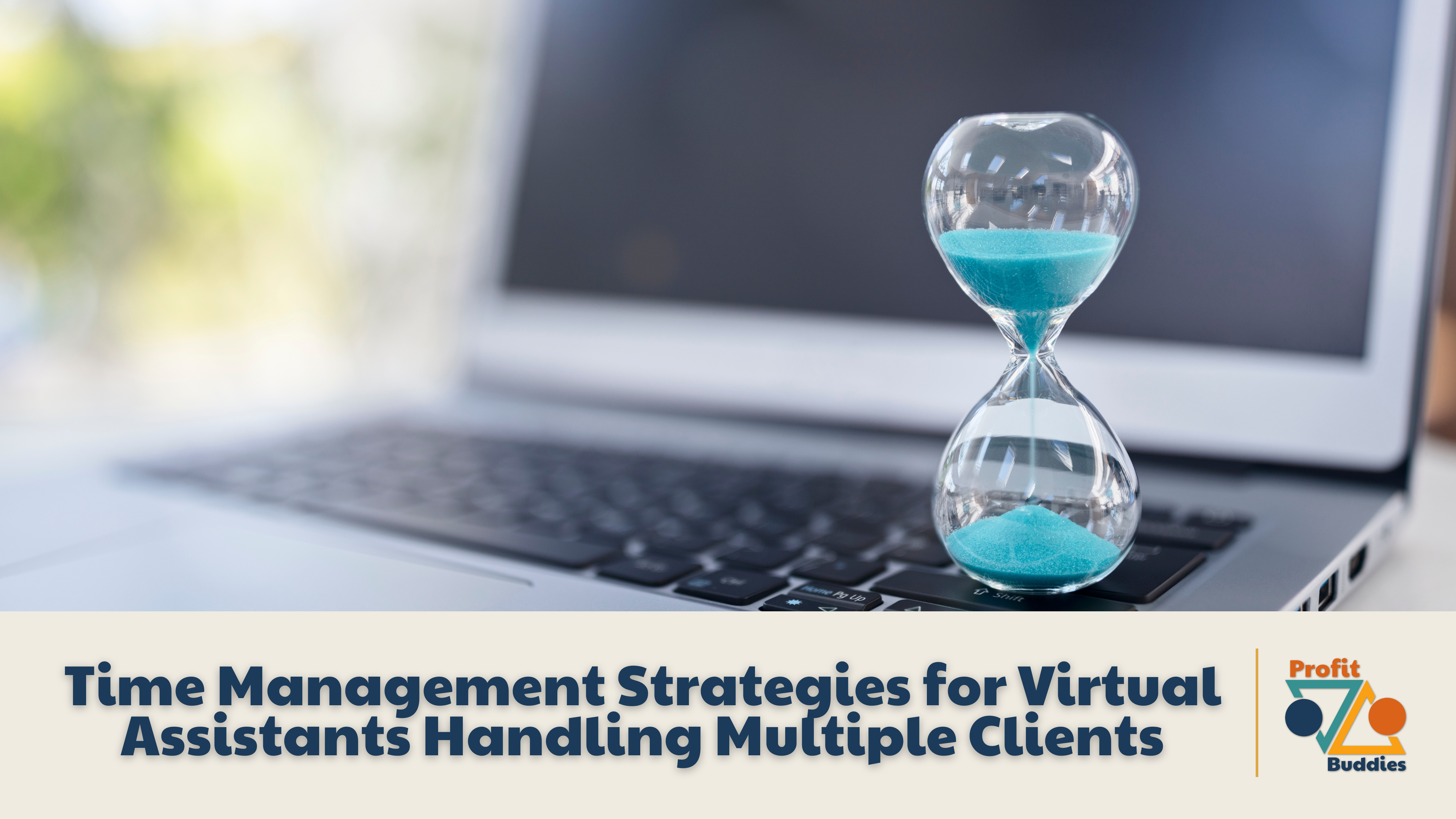 Time Virtual Assistant Time Management Strategies for Virtual Assistants Handling Multiple ...